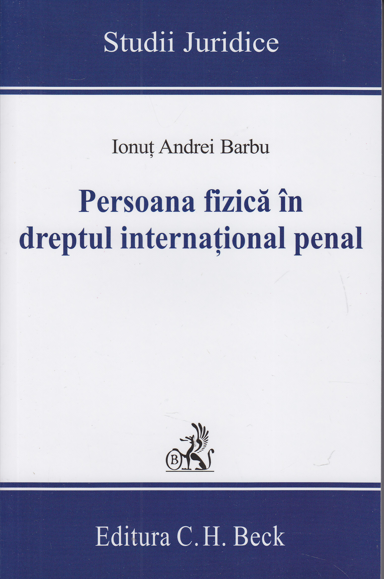 Persoana fizica in dreptul international penal - Ionut Andrei Barbu