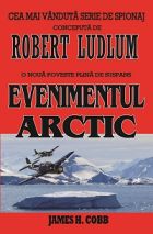 Evenimentul arctic - Robert Ludlum