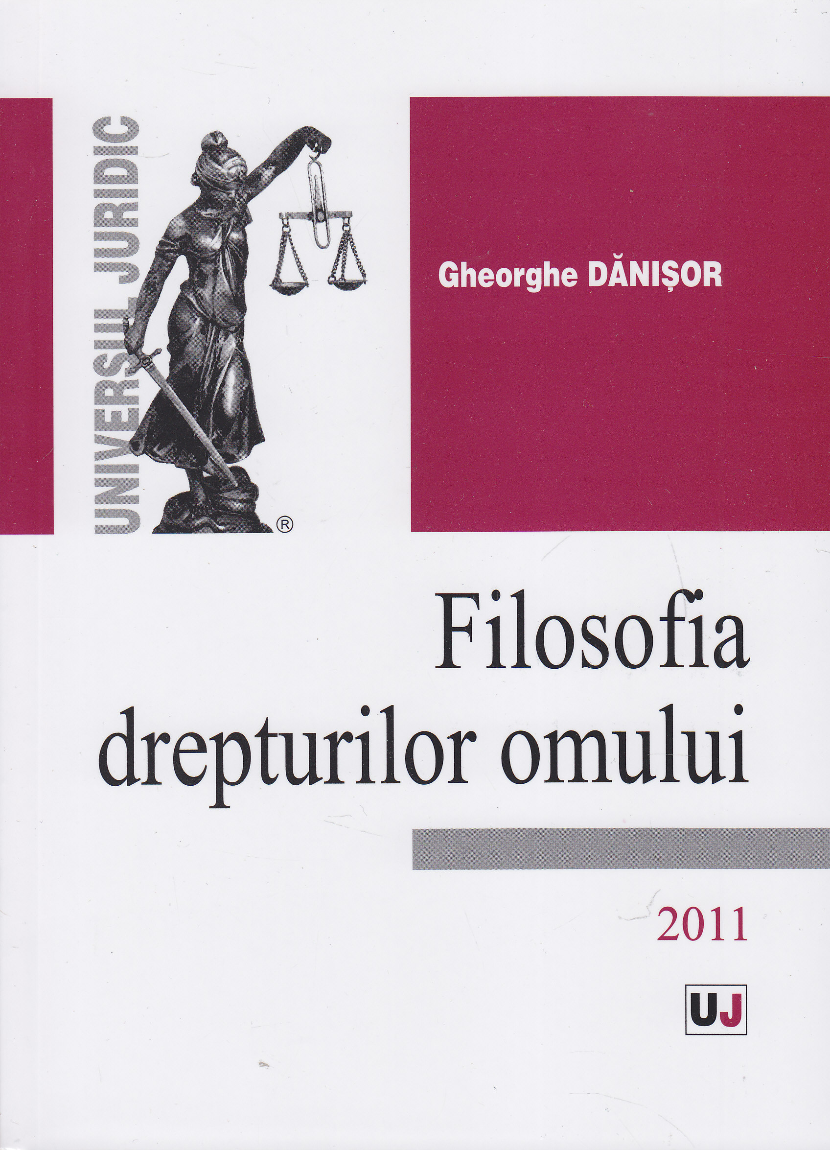 Filosofia drepturilor omului - Gheorghe Danisor