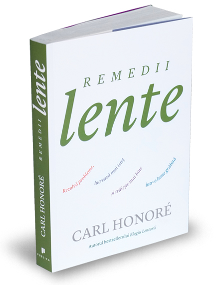Remedii lente - Carl Honore