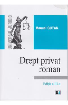 Poza produsului Drept privat roman ed 3 - Manuel Gutan