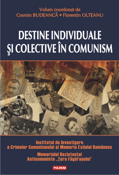 Destine individuale si colective in comunism - Cosmin Budeanca