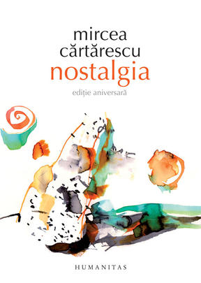 Nostalgia - Mircea Cartarescu