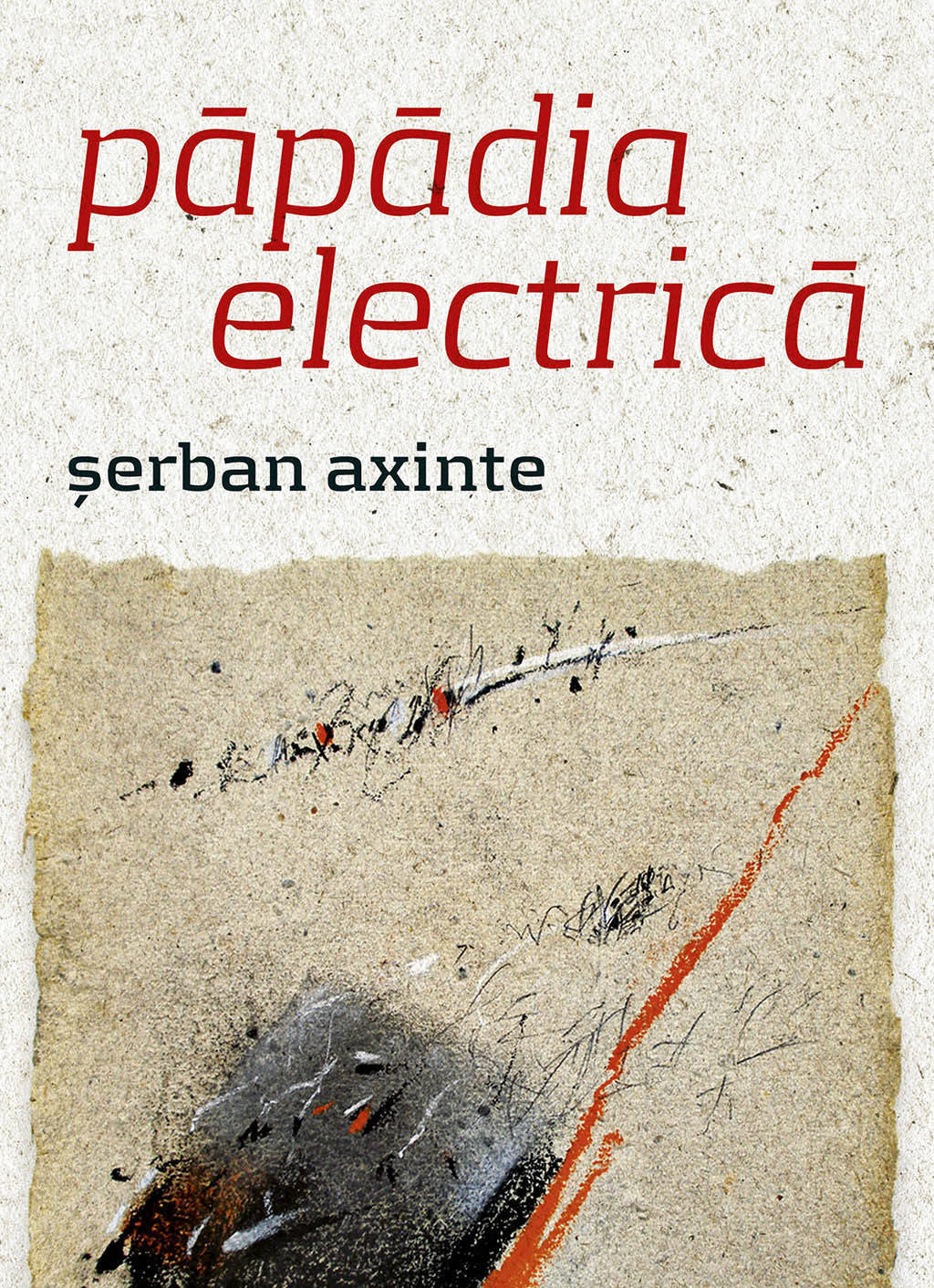 Papadia electrica - Serban Axinte