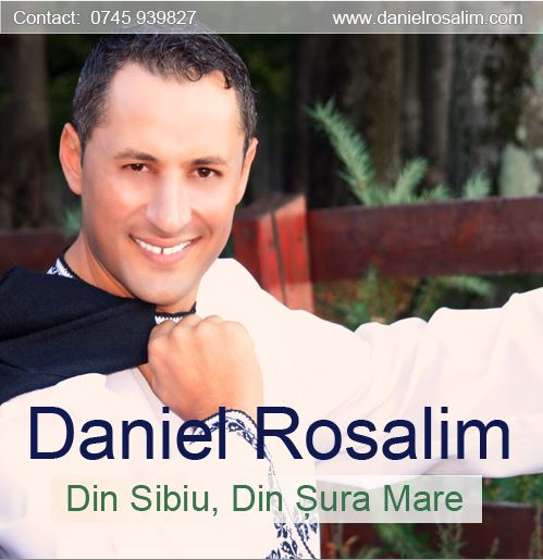 CD Daniel Rosalim - Din Sibiu, din Sura Mare