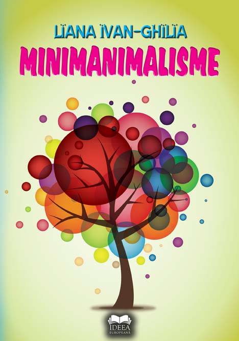 Minimanimalisme - Liana Ivan-Chilia