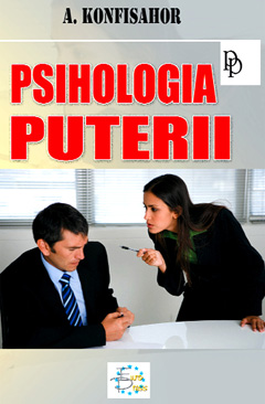 Psihologia puterii - A. Konfisahor