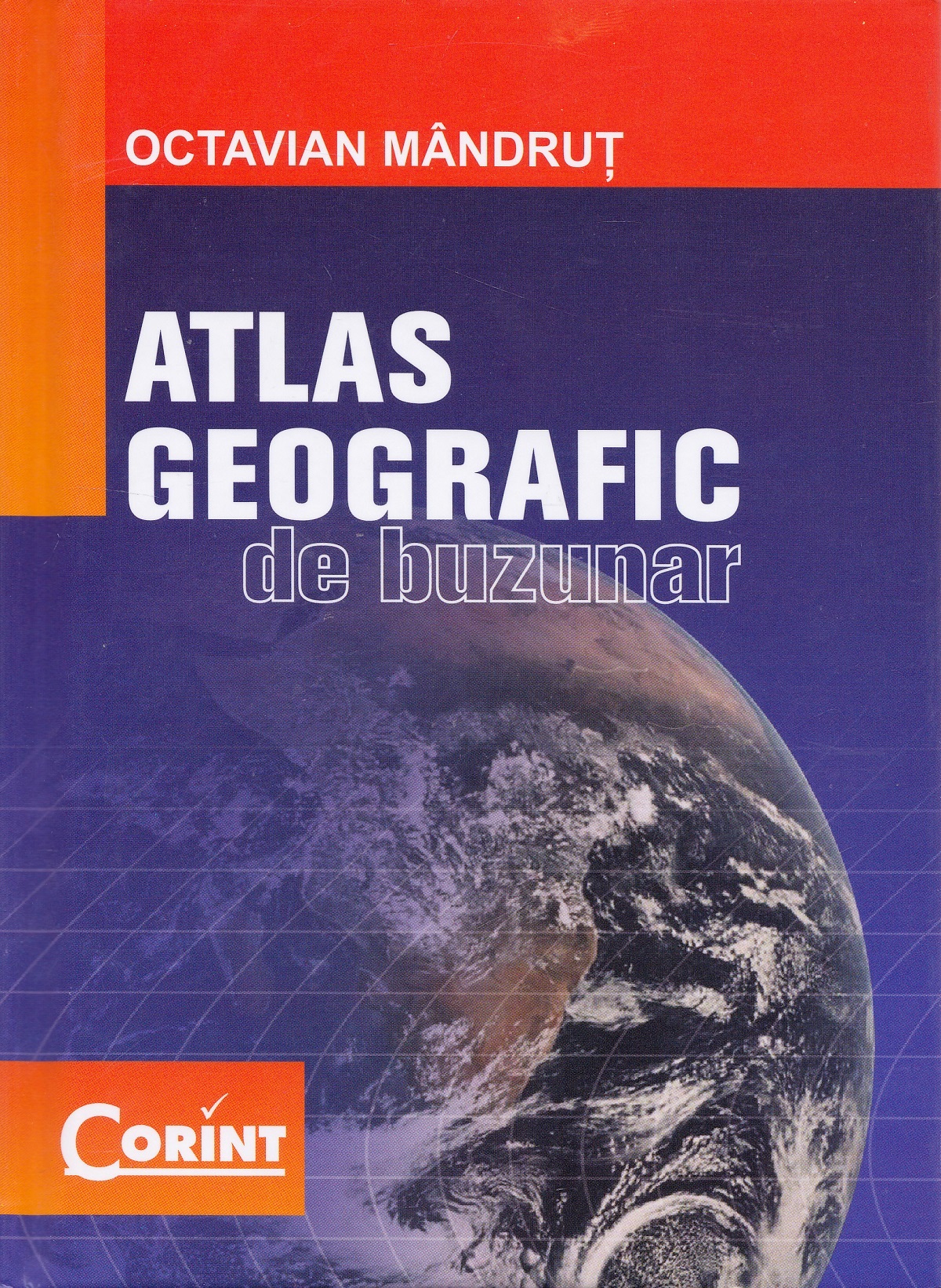 Atlas geografic de buzunar - Octavian Mandrut