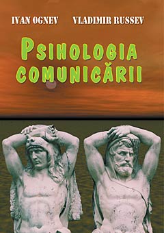 Psihologia comunicarii - Ivan Ognev, Vladimir Russev