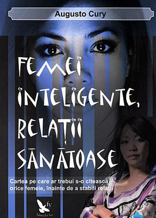 Coperta cărții 'Femei inteligente, relatii sanatoase - Augusto Cury'