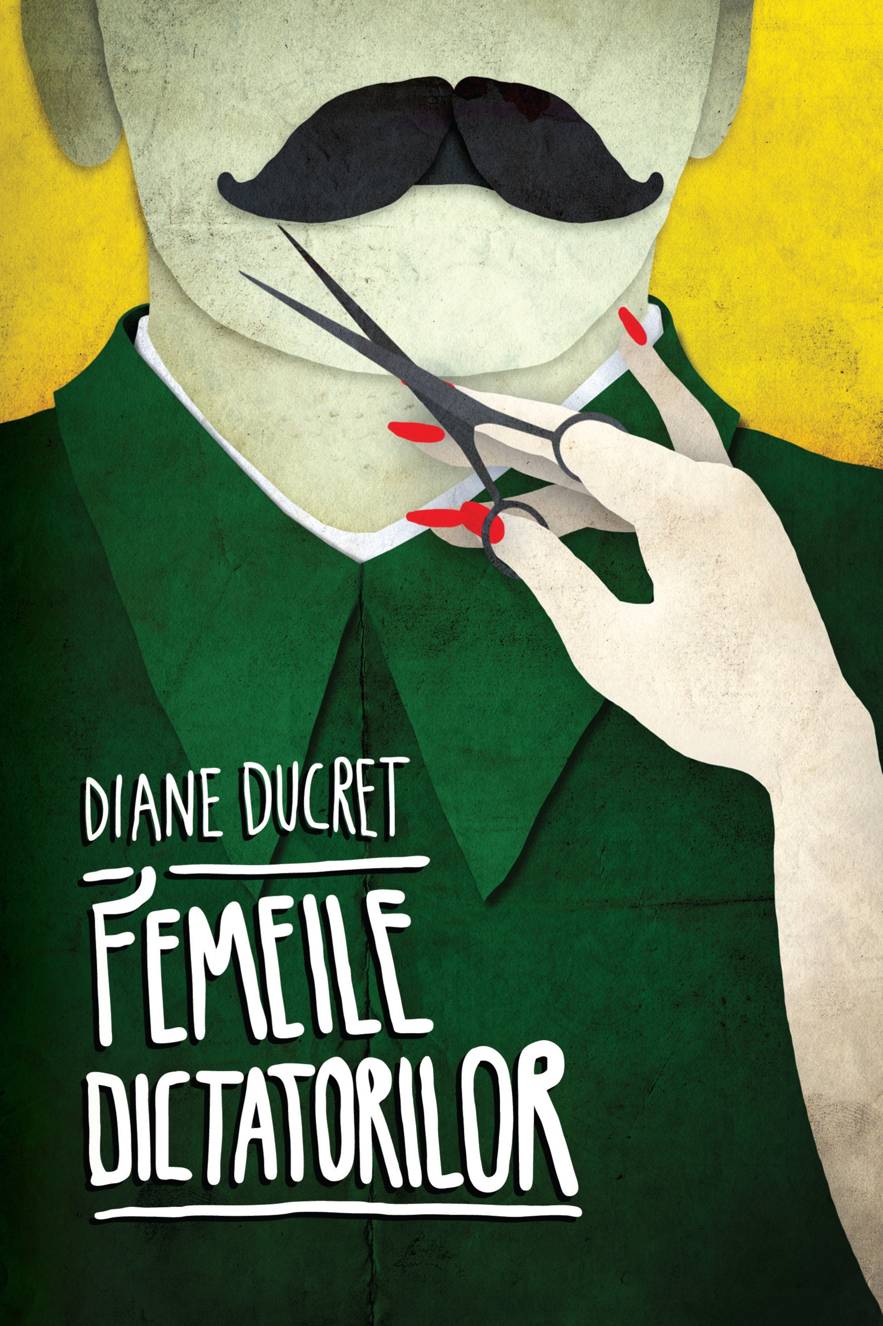 Femeile dictatorilor Vol 1 - Diane Ducret