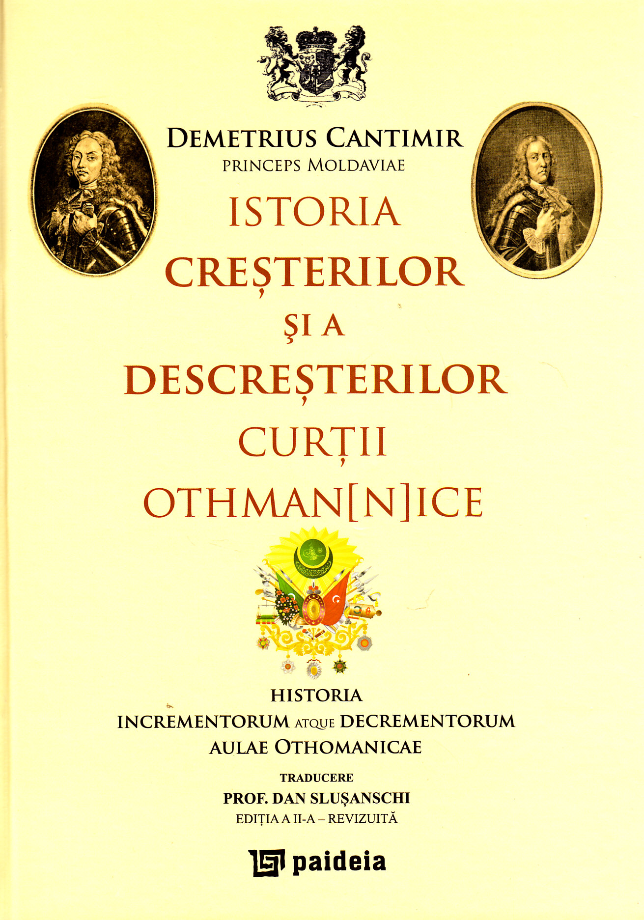 Istoria cresterilor si a descresterilor Curtii Othmannice - Demetrius Cantimir