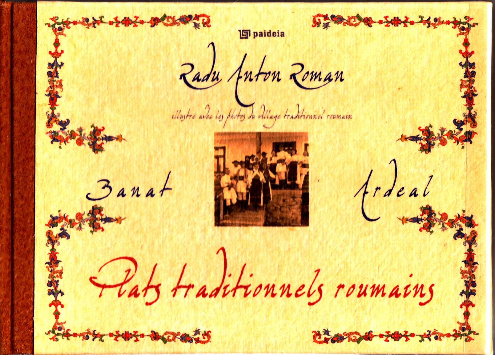 Banat Ardeal: Bucate traditionale romanesti (Lb. Franceza) A5 - Radu Anton Roman