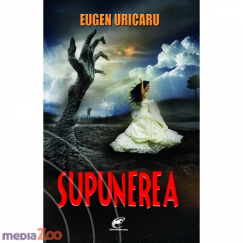 Supunerea - Eugen Uricaru