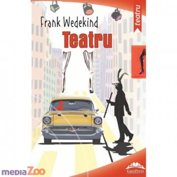 Teatru - Frank Wedwkind