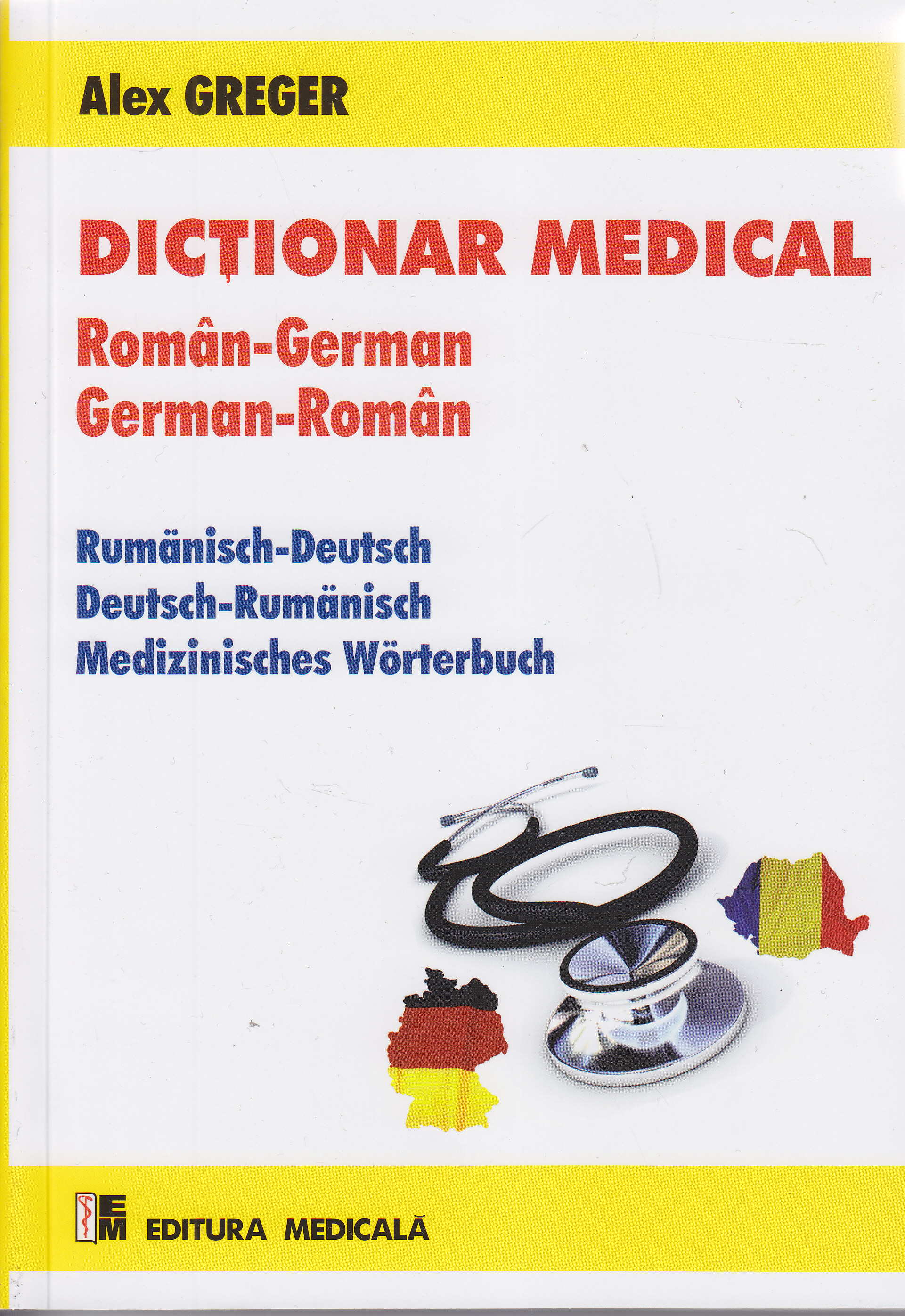 Dictionar medical roman-german, german-roman - Alex Greger