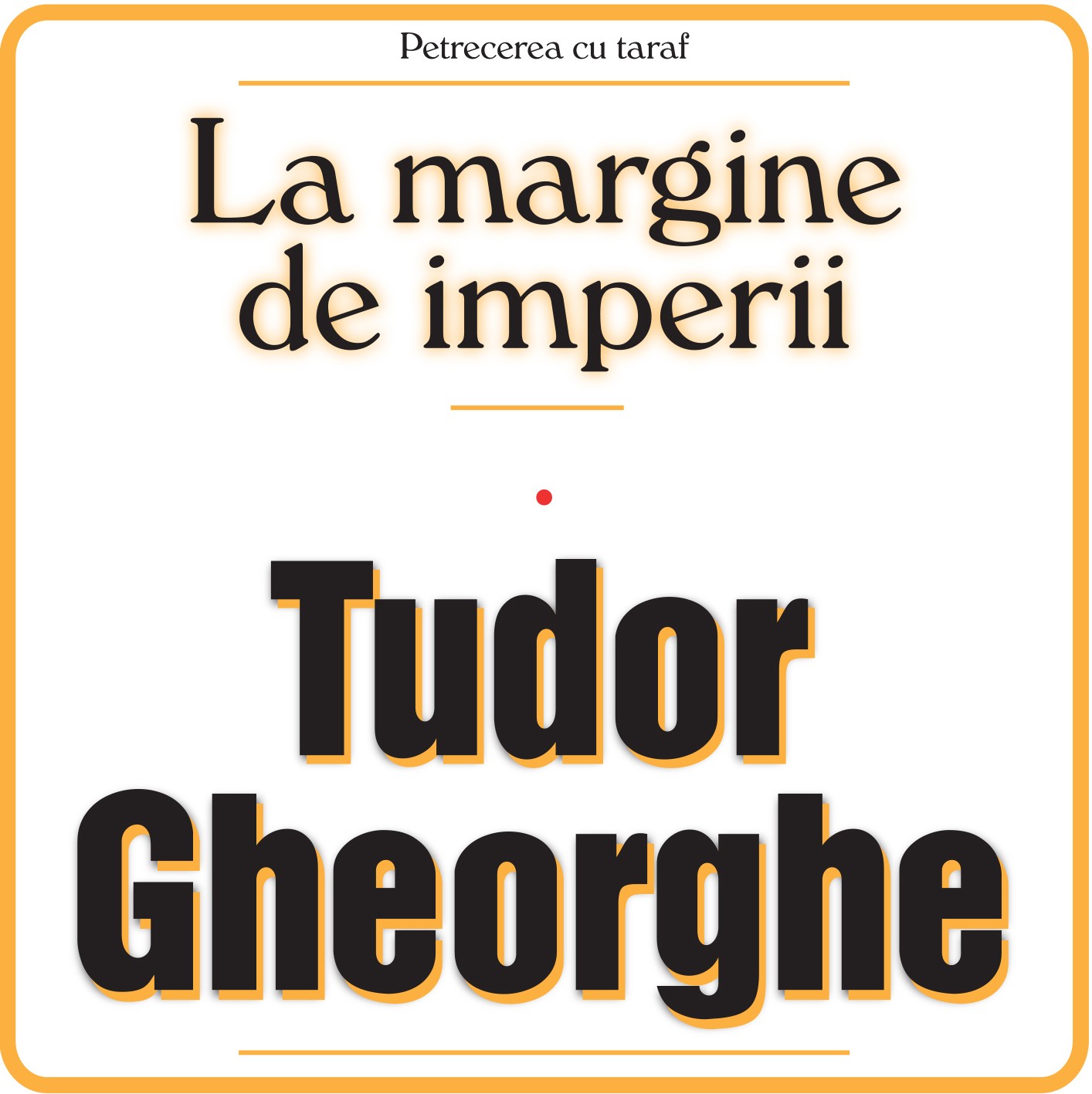 2CD Tudor Gheorghe - La Margine De Imperii