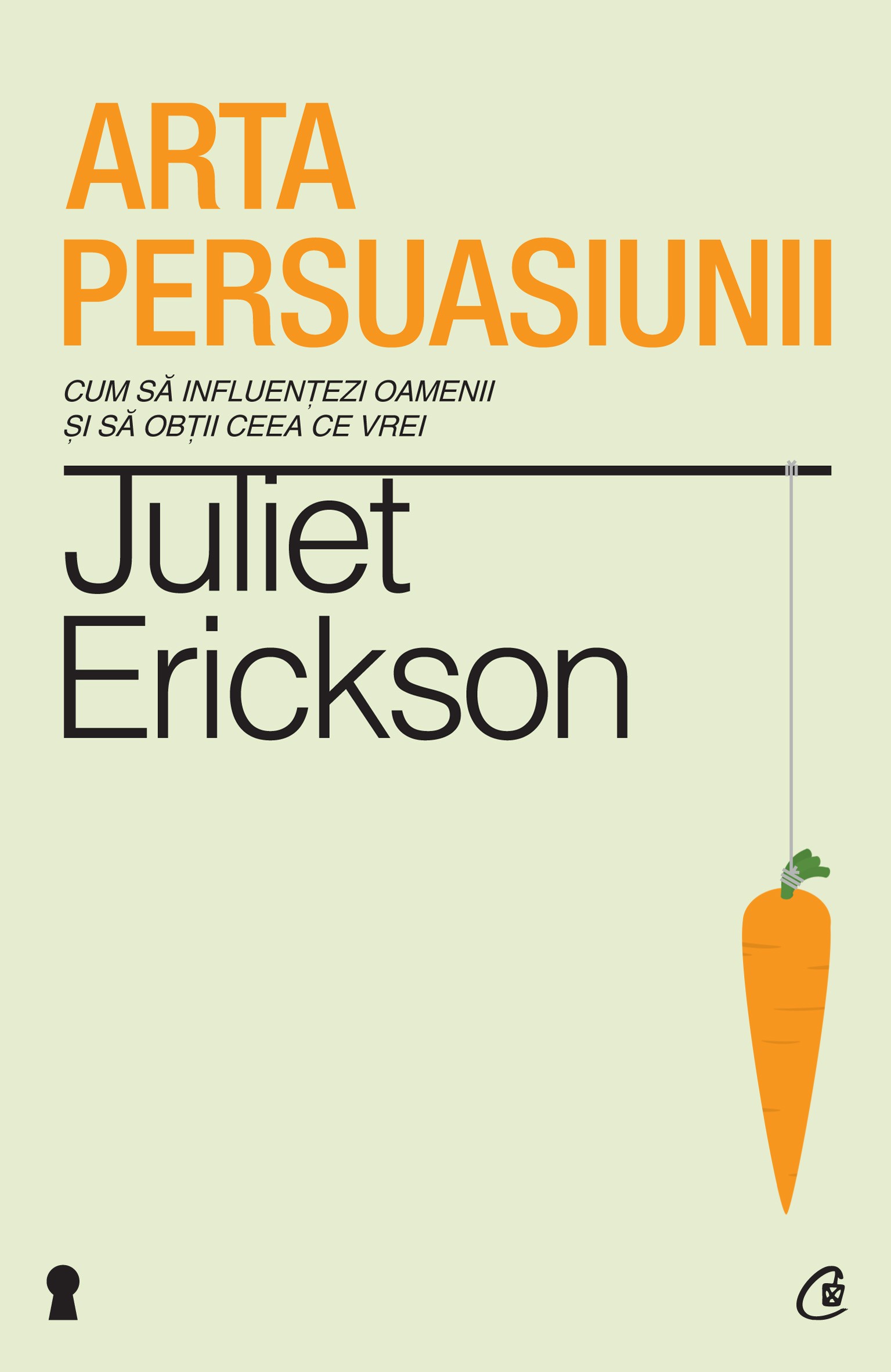 Coperta cărții 'Arta persuasiunii ed.2 - Juliet Erickson'