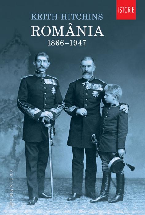 Romania 1866-1947 ed.2013 - Keith Hitchins