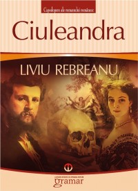 Ciuleandra Ed.2013 - Liviu Rebreanu