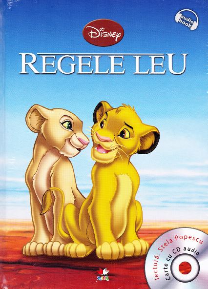 Disney - Regele Leu + CD audio (Lectura: Stela Popescu)