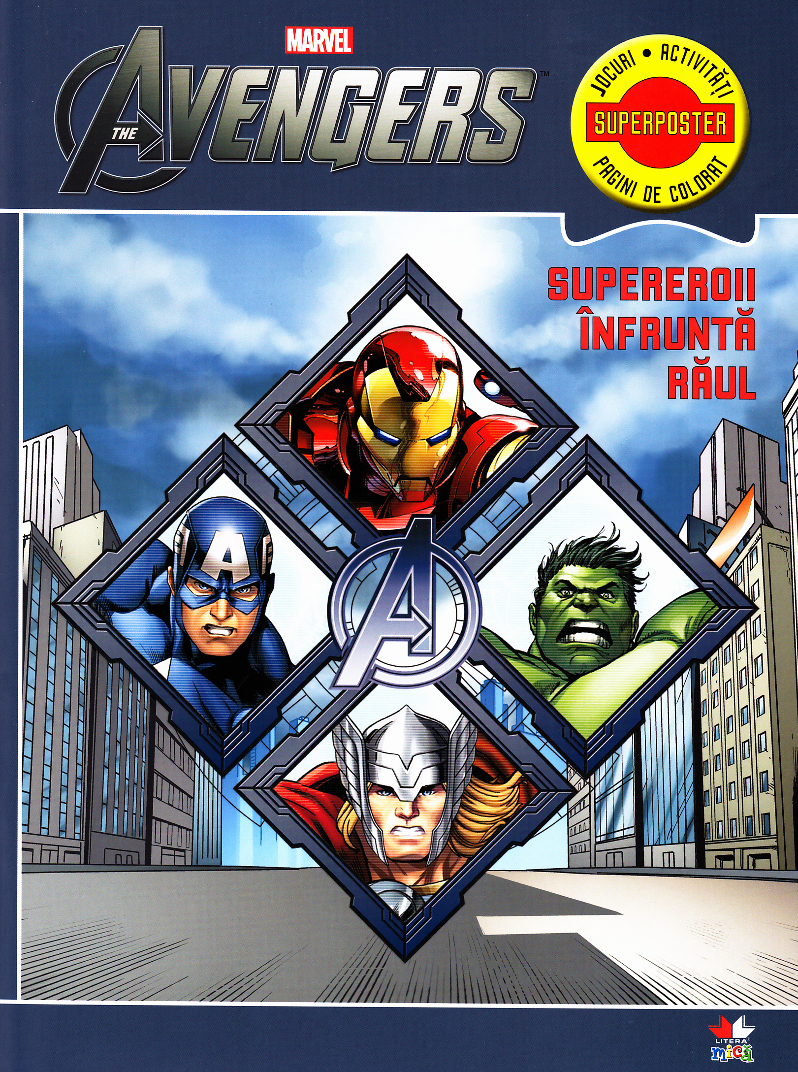 Marvel - The Avengers - Supereroiii infrunta raul