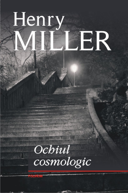 Ochiul cosmologic - Henry Miller