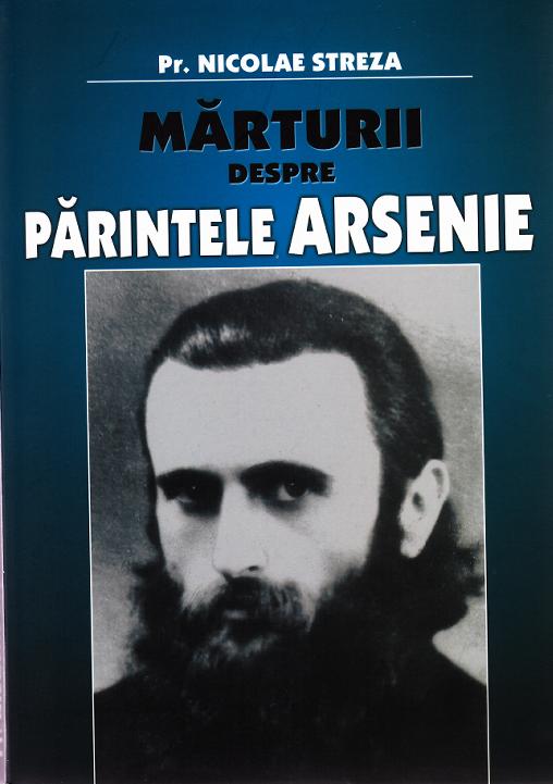 Marturii despre Parintele Arsenie - Pr. Nicolae Streza