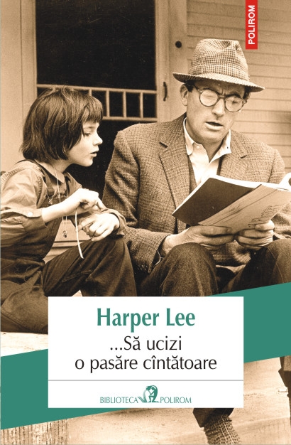 ... Sa ucizi o pasare cintatoare - Harper Lee