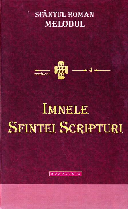 Imnele Sfintei Scripturi - Roman Melodul