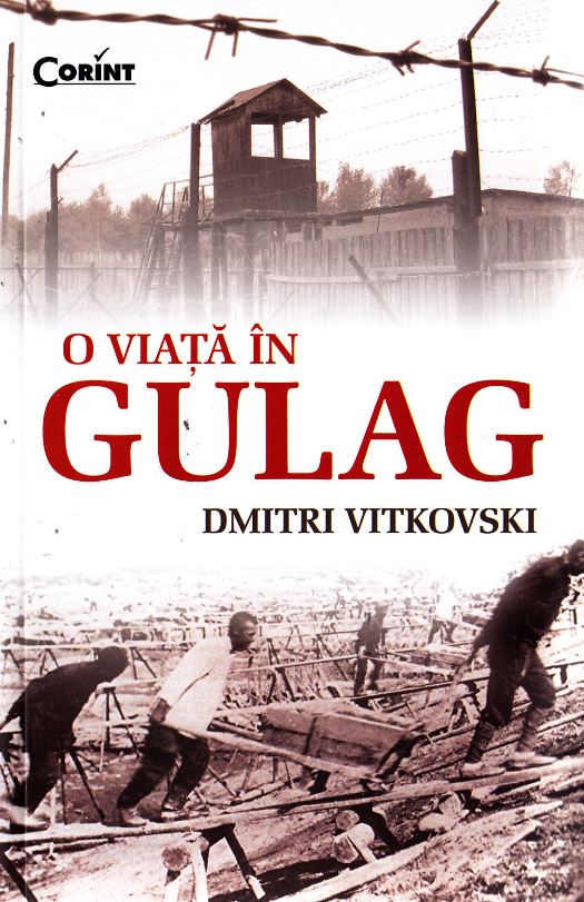 O viata in gulag - Dmitri Vitkovski