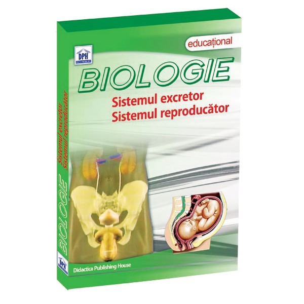 DVD Biologie - Sistemul excretor. sistemul reproducator