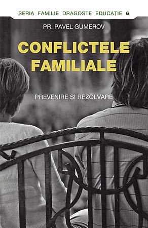 Conflictele familiale - Pavel Gumerov