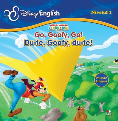 Disney English - Du-te, Goofy, Du-te! Go, Goofy, Go!