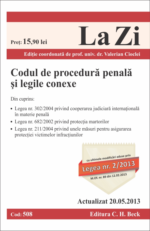 Codul de procedura penala si legile conexe act. 20.05.2013