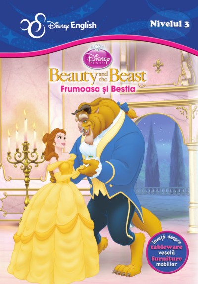 Frumoasa si Bestia. Beauty and The Beast - Disney English Nivelul 3