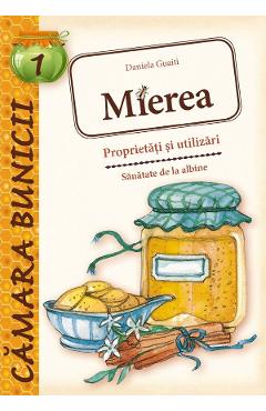 Coperta cărții 'Mierea. Proprietati si utilizari - Daniela Guaiti'