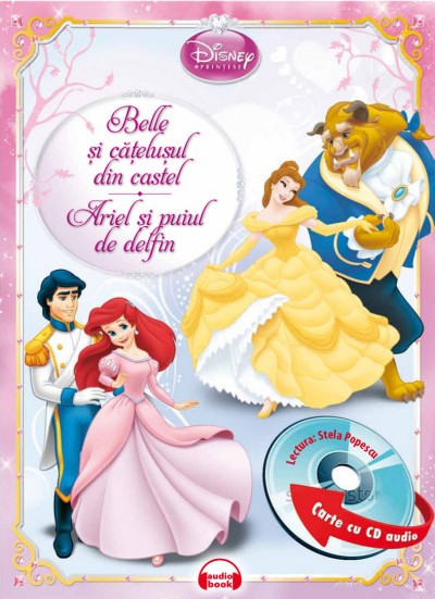 Belle si catelusul din castel. Ariel si puiul de delfin + CD audio. Lectura: Stela Popescu
