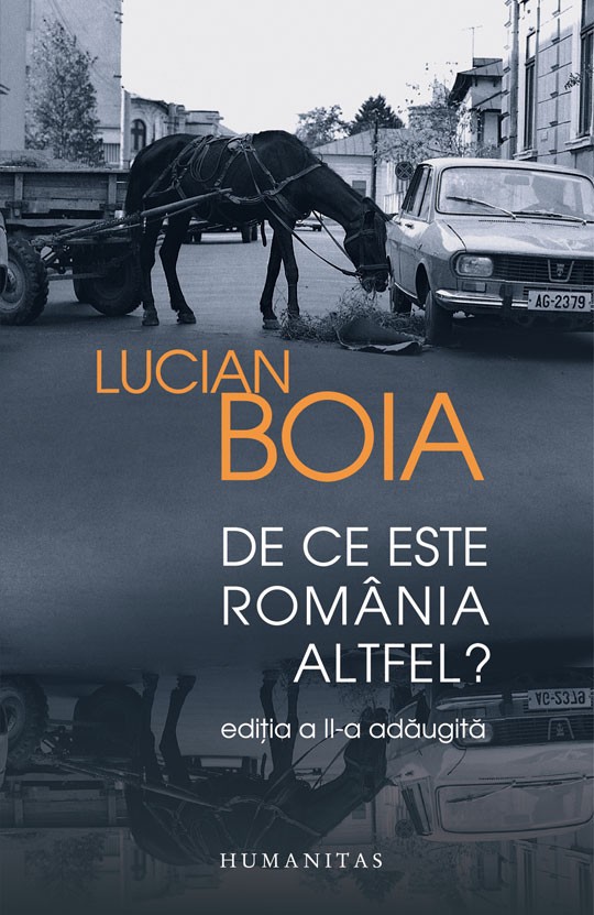 De ce este Romania altfel? Ed.2 - Lucian Boia