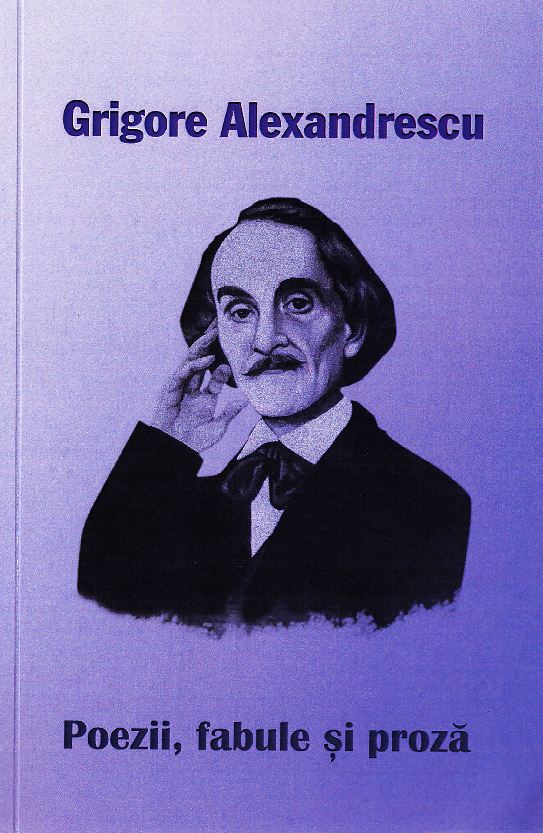 Poezii, fabule si proza - Grigore Alexandrescu