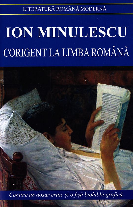 Corigent la Limba Romana ed.2013 - Ion Minulescu