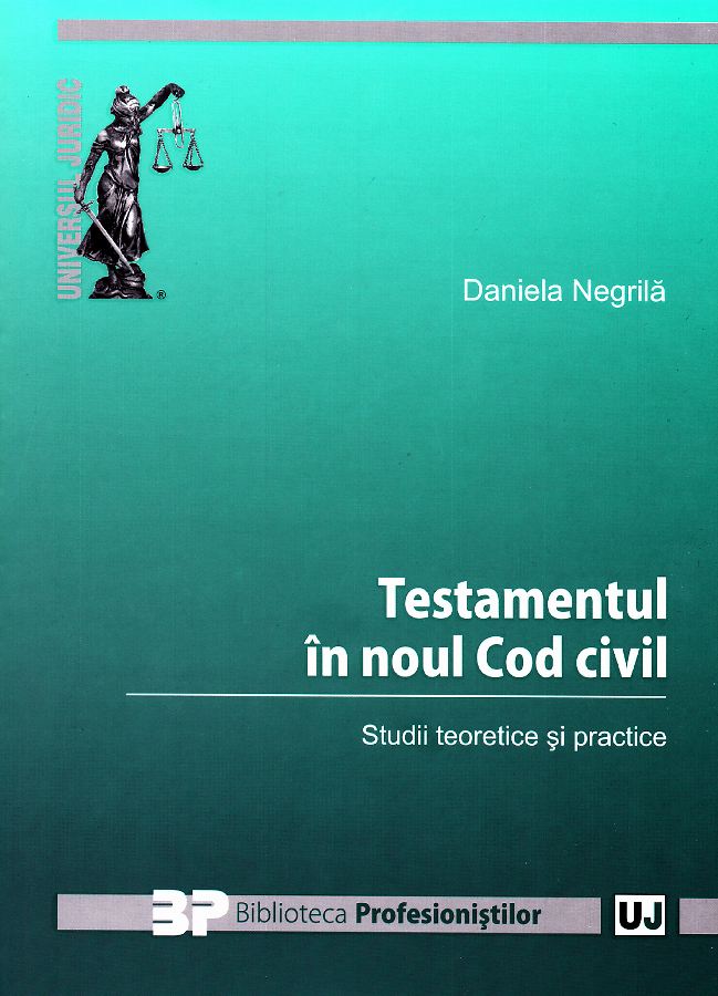Testamentul in noul cod civil - Daniela Negrila