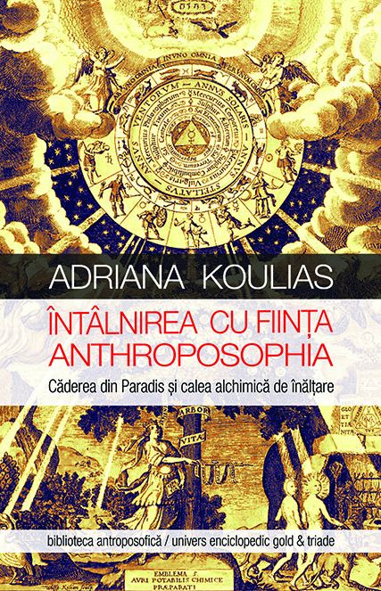 Intalnirea cu Fiinta Anthroposphia - Adriana Koulias