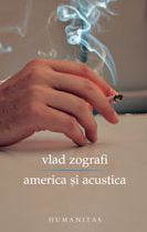 America si acustica - Vlad Zografi
