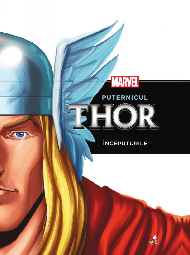Marvel - Puternicul Thor - Inceputurile