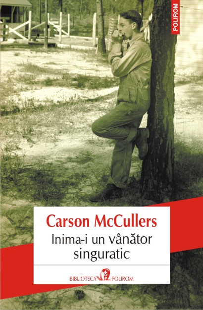 Inima-i un vanator singuratic - Carson Mccullers