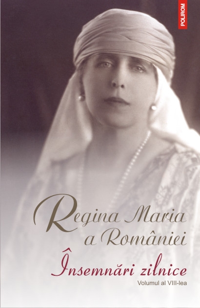 Insemnari zilnice vol. VIII - Regina Maria A Romaniei