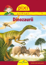 Pixi stie-tot - 2. Dinozaurii - Cordula Thorner