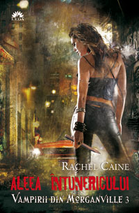 Vampirii Din Morganville 3: Aleea Intunericului Partea Intai (Ed. De Buzunar) -- Rachel Caine