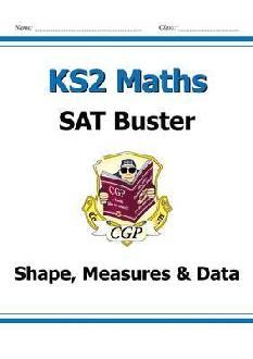 KS2 Maths SAT Buster - Shape, Measures and Data